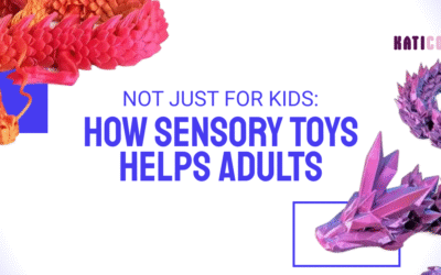(Katico) Not Just for Kids: How Sensory Toys Helps Adults